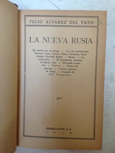 Libro usado en venta: La nueva Rusia de Julio Alvarez del Vayo; editorial Espasa - Calpe impreso en 1926 realizamos envios a todo el mundo.1