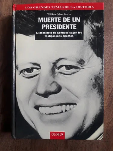 Libro usado en venta: Muerte de un Presidente (I) de William Manchester; editorial Globus impreso en 1994 realizamos envios a todo el mundo.1