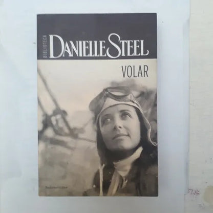 Libro usado en venta: Volar de Danielle Steel; editorial Sudamericana impreso en 2011 realizamos envios a todo el mundo.1