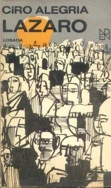 Libro usado en venta: Lazaro de Ciro Alegria; editorial Losada impreso en 1973 realizamos envios a todo el mundo.1