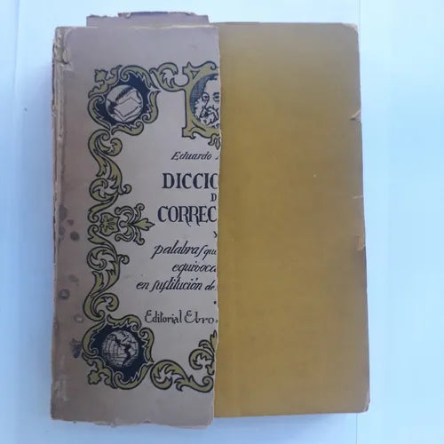 Libro usado en venta: Diccionario de correcciones y palabras que se emplean de Eduardo Miragaya; editorial Ebro impreso en 1945 envios a todo el mundo.1