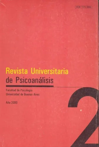 Libro usado en venta: Revista Universitaria de Psicoanalisis de Revista; editorial Universidad Nacional de Buenos Aires impreso en 2000.1
