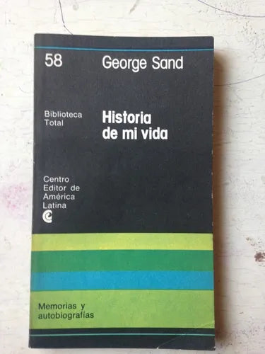 Libro usado en venta: Historia de mi vida de George Sand; editorial Centro Editor de America Latina impreso en 1978 realizamos envios a todo el mundo.1