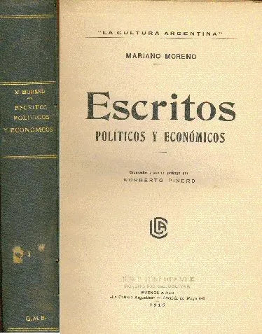 Libro usado en venta: Escritos politicos y economicos de Mariano Moreno; editorial La cultura Argentina impreso en 1915 envios a todo el mundo.1