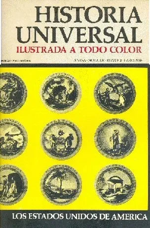 Libro usado en venta: Los Estados Unidos de America - N? 79 de Historia Universal; editorial Noguer impreso en 1974 realizamos envios a todo el mundo.1