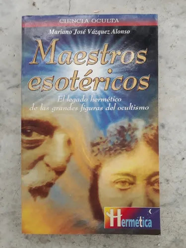 Libro usado en venta: Maestros esotericos de Mariano Jose Vazquez Alonso; editorial Robin Book impreso en 1999 realizamos envios a todo el mundo.1