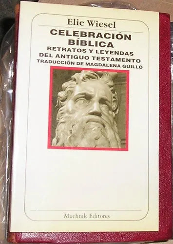 Libro usado en venta: Celebracion biblica - Retratos y leyendas del antiguo testamento de Elie Wiesel; editorial Jacobo Muchnik impreso en 1987.1