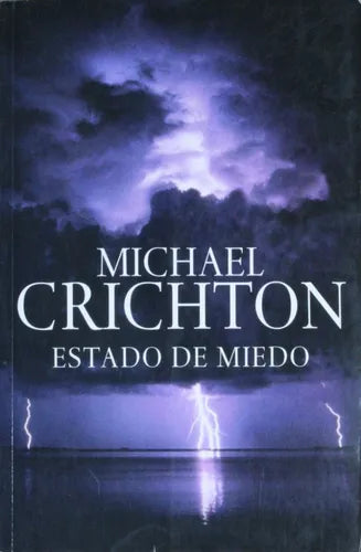 Libro usado en venta: Estado de miedo de Michael Crichton; editorial Plaza & Janés impreso en 2005 realizamos envios a todo el mundo.1