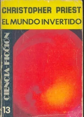 Libro usado en venta: El mundo invertido de Christopher Priest; editorial Emece impreso en 1976 realizamos envios a todo el mundo.1