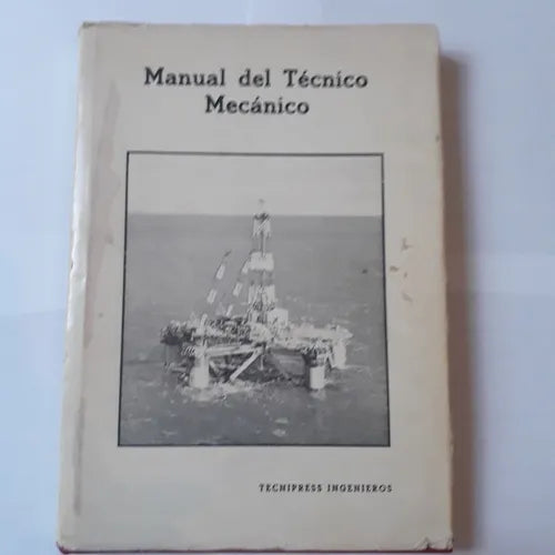Libro usado en venta: Manual del tecnico mecanico; editorial Tecnipress Ingenieros impreso en 1979 realizamos envios a todo el mundo.1