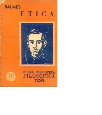 Libro usado en venta: Etica de Jaime Luciano Balmes; editorial Tor realizamos envios a todo el mundo.1