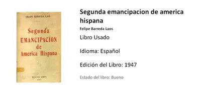 Libro usado en venta: Segunda emancipacion de america hispana de Felipe Barreda Laos; editorial Buenos Aires impreso en 1947 envios a todo el mundo.1