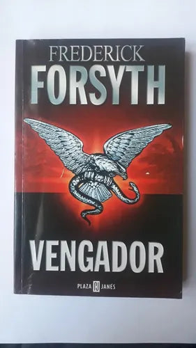 Libro usado en venta: Vengador de Frederick Forsyth; editorial Plaza & Janes impreso en 2004 realizamos envios a todo el mundo.1