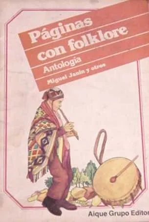 Libro usado en venta: Paginas con folklore de Miguel Janin y otros; editorial Aique impreso en 1987 realizamos envios a todo el mundo.1