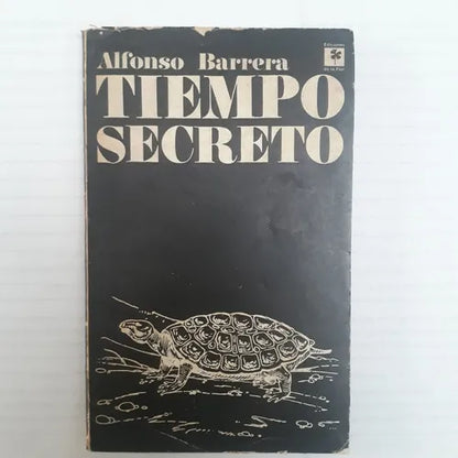 Libro usado en venta: Tiempo secreto de Alfonso Barrera; editorial Ediciones de la Flor impreso en 1972 realizamos envios a todo el mundo.1