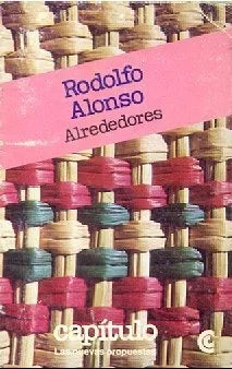 Libro usado en venta: Alrededores de Rodolfo Alonso; editorial Centro Editor de America Latina impreso en 1983 realizamos envios a todo el mundo.1
