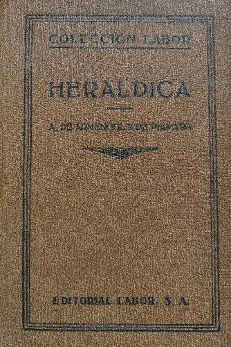 Libro usado en venta: Heraldica de Alejandro De Armengol y de Pereyra; editorial Labor impreso en 1933 realizamos envios a todo el mundo.1