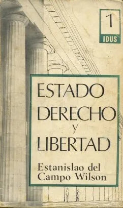 Libro usado en venta: Estado, derecho y libertad de Estanislao del Campo Wilson; editorial Goncourt impreso en 1968 realizamos envios a todo el mundo.1