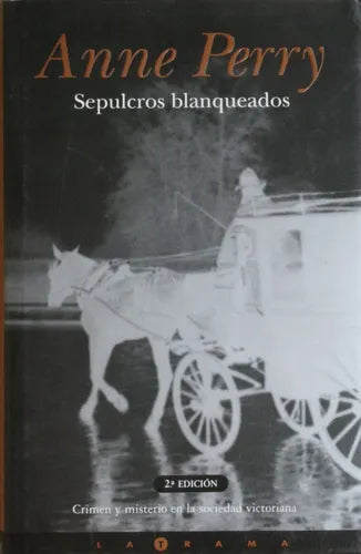 Libro usado en venta: Sepulcros blanqueados de Anne Perry; editorial Ediciones B impreso en 2001 realizamos envios a todo el mundo.1