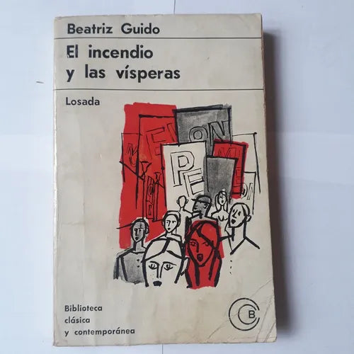 Libro usado en venta: El incendio y las visperas de Beatriz Guido; editorial Losada impreso en 1967 realizamos envios a todo el mundo.1