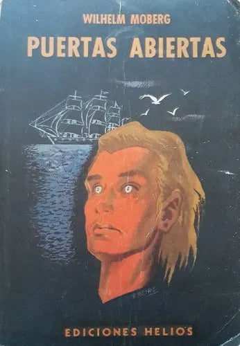 Libro usado en venta: Puertas abiertas de Wilhelm Moberg; editorial Helios impreso en 1955 realizamos envios a todo el mundo.1
