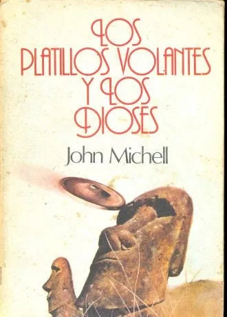 Libro usado en venta: Los platillos volantes y los dioses de John Michell; editorial Javier Vergara impreso en 1977 realizamos envios a todo el mundo.1