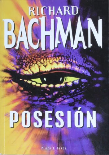 Libro usado en venta: Posesion de Richard Bachman; editorial Plaza & Janés impreso en 1996 realizamos envios a todo el mundo.1