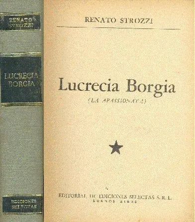 Libro usado en venta: Lucrecia Borgia (Tapa gris) de Renato Strozzi; editorial Selectas impreso en 1962 realizamos envios a todo el mundo.1