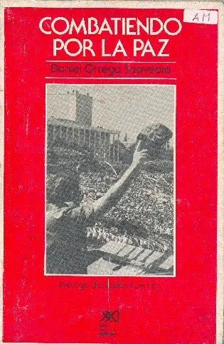Libro usado en venta: Combatiendo por la paz de Daniel Ortega Saavedra; editorial Siglo XXI impreso en 1988 realizamos envios a todo el mundo.1