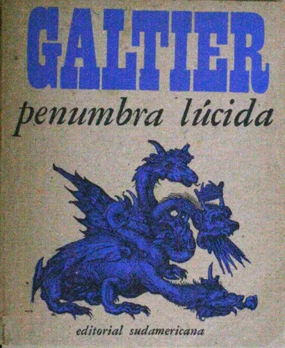 Libro usado en venta: Penumbra l?cida de Lysandro Z. D. Galtier; editorial Sudamericana impreso en 1968 realizamos envios a todo el mundo.1