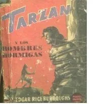 Libro usado en venta: Tarzan y los hombres hormigas de Edgar Rice Burroughs; editorial Abril impreso en 1950 realizamos envios a todo el mundo.1