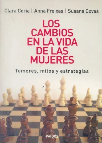 Libro usado en venta: Los cambios en la vida de las mujeres de Clara Coria - Anna Freixas - Susana Covas; editorial Paidos impreso en 2005.1