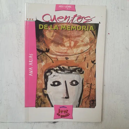 Libro usado en venta: Cuentos de la memoria de Ana Arias; editorial Santillana impreso en 2005 realizamos envios a todo el mundo.1