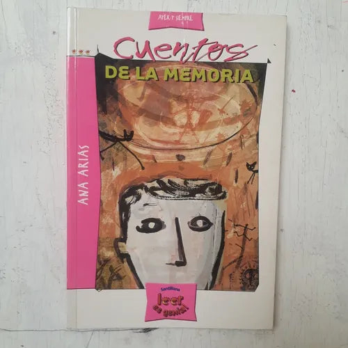 Libro usado en venta: Cuentos de la memoria de Ana Arias; editorial Santillana impreso en 2005 realizamos envios a todo el mundo.1