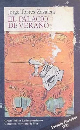 Libro usado en venta: El palacio de verano de Jorge Torres Zavaleta; editorial Grupo Editor Latinoamericano impreso en 1989 envios a todo el mundo.1