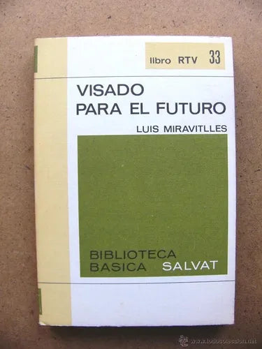 Libro usado en venta: Visado para el futuro de Luis Miravitlles; editorial Salvat impreso en 1970 realizamos envios a todo el mundo.1