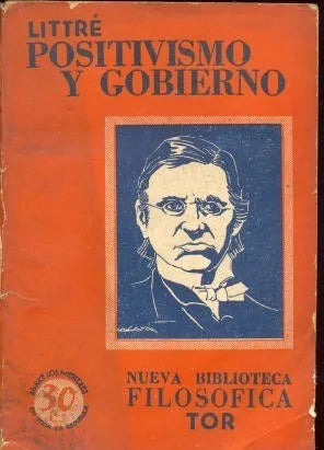 Libro usado en venta: Positivismo y gobierno de Littre; editorial Tor realizamos envios a todo el mundo.1