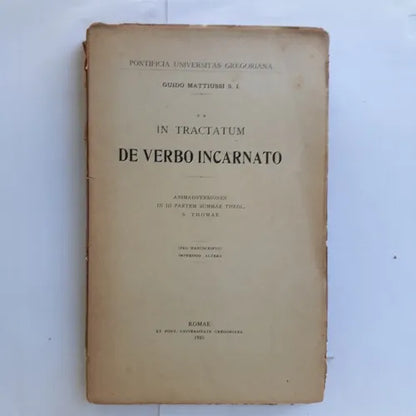 Libro usado en venta: ?n tractatum de verbo incarnato de Guido Mattiussi S.I.; editorial Ex. Pont. Universitate Gregoriana impreso en 1925.1