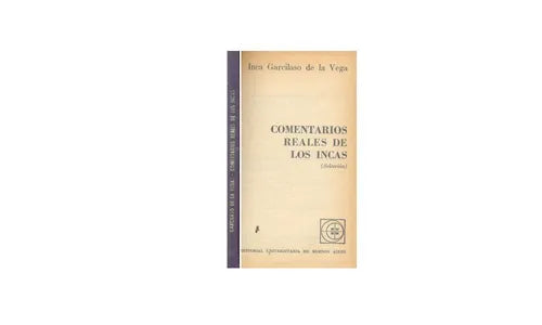 Libro usado en venta: Comentarios reales de los incas de Inca Garcilaso de la Vega; editorial Eudeba impreso en 1964 realizamos envios a todo el mundo.1