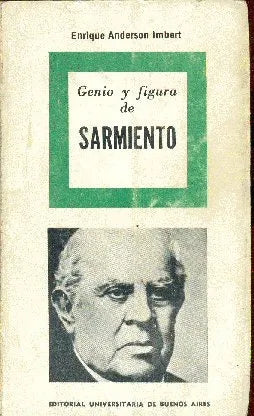 Libro usado en venta: Genio y figura de Sarmiento de Enrique Anderson Imbert; editorial Eudeba impreso en 1967 realizamos envios a todo el mundo.1