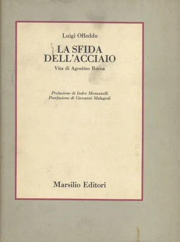 Libro usado en venta: La sfida dell'acciaio de Luigi Offeddu; editorial Marsilio impreso en 1984 realizamos envios a todo el mundo.1
