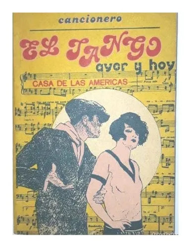 Libro usado en venta: Cancionero - El tango ayer y hoy de Alfredo Gravina; editorial Casa de las Americas impreso en 1984 envios a todo el mundo.1