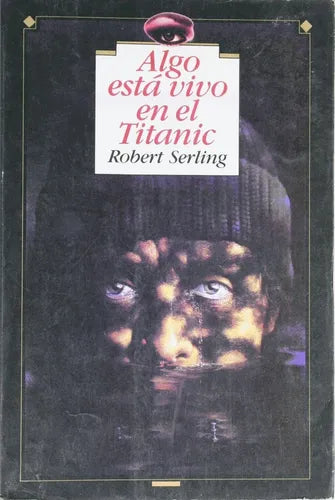 Libro usado en venta: Algo est? vivo en el Titanic de Robert Serling; editorial Sudamericana impreso en 1992 realizamos envios a todo el mundo.1