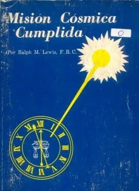 Libro usado en venta: Mision cosmica cumplida de R. M. Lewis. F. R. C.; editorial Amorc impreso en 1978 realizamos envios a todo el mundo.1