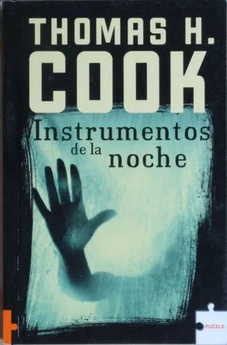 Libro usado en venta: Instrumentos de la noche de Thomas H. Cook; editorial Urano impreso en 2005 realizamos envios a todo el mundo.1