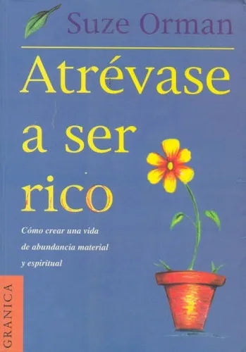 Libro usado en venta: Atrevase a ser rico de Suze Orman; editorial Granica impreso en 2000 realizamos envios a todo el mundo.1