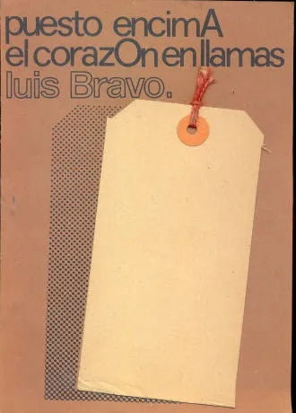 Libro usado en venta: Puesto encima el corazon en llamas de Luis Bravo; editorial Uno impreso en 1984 realizamos envios a todo el mundo.1