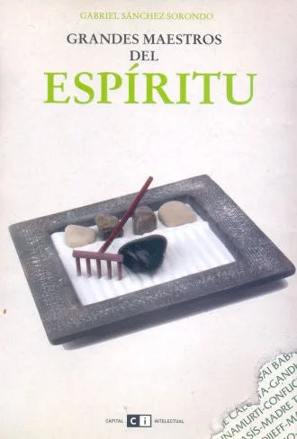 Libro usado en venta: Grandes Maestros del Espiritu de Gabriel Sanchez Sorondo; editorial Ci Capital Intelectual impreso en 2008.1