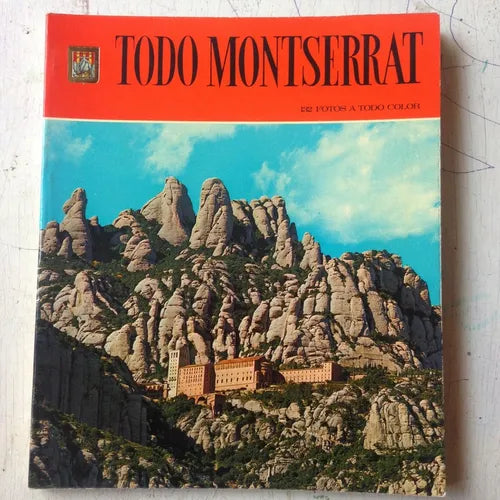 Libro usado en venta: Todo Montserrat - 132 fotos a todo color; editorial Escudo de Oro impreso en 1974 realizamos envios a todo el mundo.1
