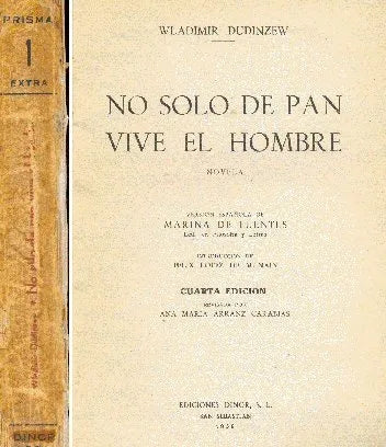 Libro usado en venta: No solo de pan vive el hombre de Vladimir Dudinzew; editorial Dinor impreso en 1958 realizamos envios a todo el mundo.1